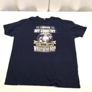 Next Level Apparel I Served My Country U.S.M.C. "What Did You Do?" 3 XL T-Shirt